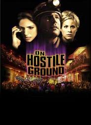 On Hostile Ground movie in Peter Stebbings filmography.