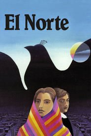 El Norte movie in Zaide Silvia Gutierrez filmography.