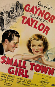 Small Town Girl is the best movie in Janet Gaynor filmography.