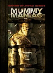 Mummy Maniac movie in Pia Pownall filmography.