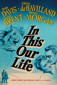 In This Our Life movie in George Brent filmography.