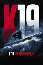 K-19: The Widowmaker movie in Harrison Ford filmography.