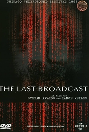The Last Broadcast movie in David Byrd filmography.