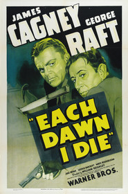 Each Dawn I Die movie in James Cagney filmography.