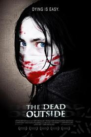 The Dead Outside is the best movie in John Bruce filmography.
