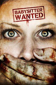 Babysitter Wanted is the best movie in Kristen Dalton filmography.
