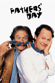Fathers' Day is the best movie in Robin Williams filmography.