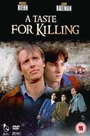 A Taste for Killing movie in Michael Biehn filmography.