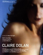 Claire Dolan is the best movie in Patrick Husted filmography.