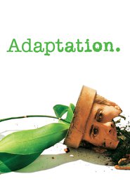 Adaptation. movie in Meryl Streep filmography.