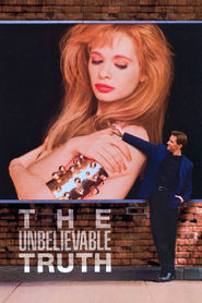 The Unbelievable Truth movie in Katherine Mayfield filmography.