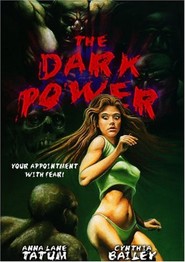 The Dark Power is the best movie in Tony Shaw filmography.