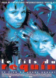 Le fils du requin is the best movie in Anne-Sophie Machu filmography.