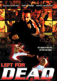 Left for Dead is the best movie in Kevin Akehurst filmography.