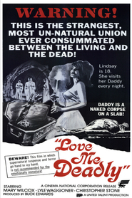 Love Me Deadly is the best movie in Mary Charlotte Wilcox filmography.