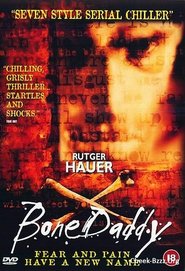 Bone Daddy is the best movie in Peter Keleghan filmography.
