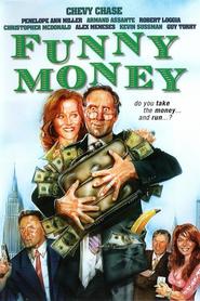 Funny Money movie in Alex Meneses filmography.
