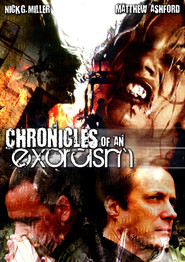 Chronicles of an Exorcism is the best movie in Nik Dj. Miller filmography.