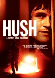 Hush movie in Stuart McQuarrie filmography.