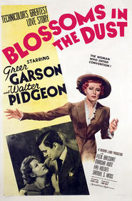 Blossoms in the Dust movie in Greer Garson filmography.