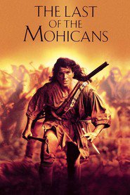 The Last of the Mohicans movie in Medlin Stou filmography.