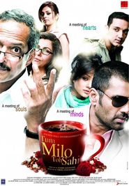 Tum Milo Toh Sahi movie in Vrajesh Hirjee filmography.