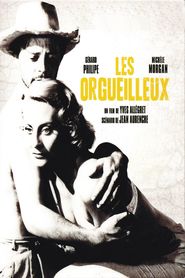 Les orgueilleux is the best movie in Josefina Escobedo filmography.