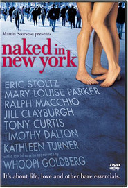 Naked in New York movie in Jill Clayburgh filmography.