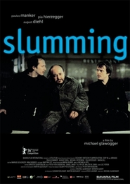 Slumming is the best movie in Paulus Manker filmography.
