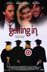 Getting In is the best movie in Stan Brown filmography.