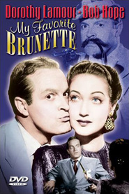 My Favorite Brunette movie in Dorothy Lamour filmography.