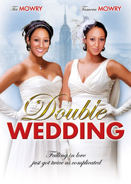 Double Wedding is the best movie in Tia Mowry filmography.