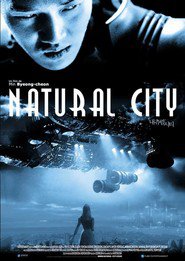 Natural City movie in Eun-pyo Jeong filmography.