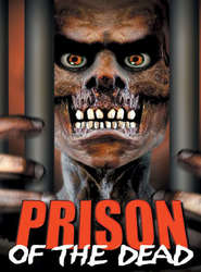 Prison of the Dead is the best movie in Samuel Page filmography.