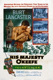 His Majesty O'Keefe movie in Charles Horvath filmography.