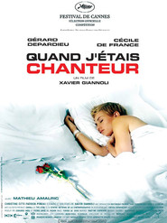 Quand j'etais chanteur movie in Gerard Depardieu filmography.