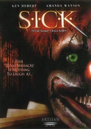 S.I.C.K. Serial Insane Clown Killer movie in Christopher Ellison filmography.
