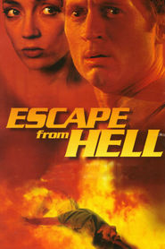 Escape from Hell movie in Daniel Kruse filmography.