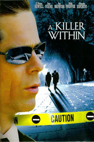 A Killer Within is the best movie in C. Thomas Howell filmography.