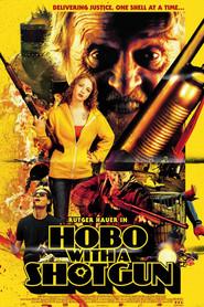 Hobo with a Shotgun movie in Rutger Hauer filmography.