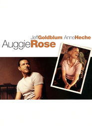 Auggie Rose movie in Anne Heche filmography.