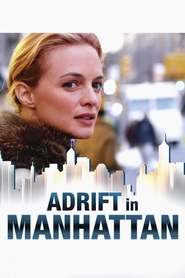 Adrift in Manhattan is the best movie in Nicole Leach filmography.