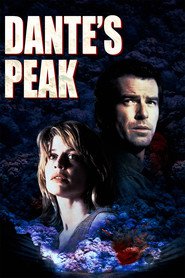 Dante's Peak movie in Pierce Brosnan filmography.