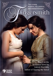 Fingersmith is the best movie in Bronson Webb filmography.