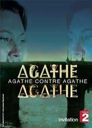 Agathe contre Agathe movie in Beatrice Agenin filmography.
