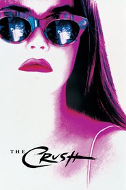 The Crush is the best movie in Alicia Silverstone filmography.