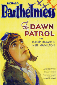 The Dawn Patrol is the best movie in Richard Barthelmess filmography.