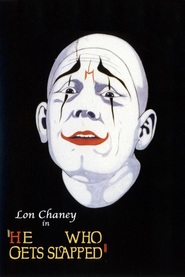 He Who Gets Slapped movie in Lon Chaney filmography.
