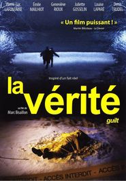 La verite is the best movie in Denis Trudel filmography.