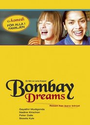 Bombay Dreams is the best movie in Peter Sjoberg filmography.